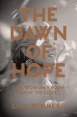 The Dawn of Hope (eBook, ePUB)