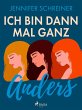 Ich bin dann mal ganz anders (eBook,... - Bild 1
