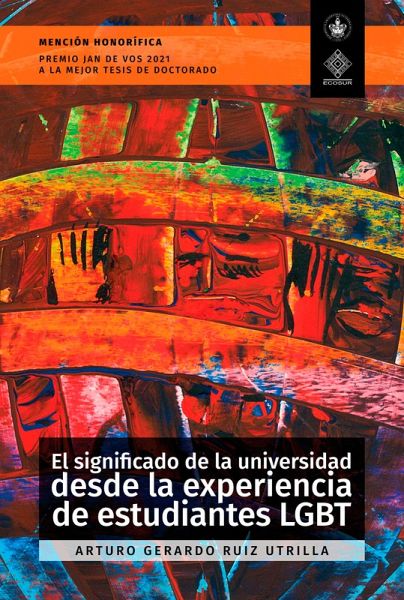 El significado de la universidad desde la experiencia de estudiantes LGBT (eBook, ePUB)