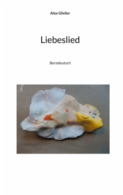 Liebeslied (eBook, ePUB) - Gfeller, Alex