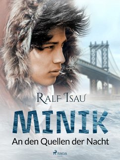 Minik - an den Quellen der Nacht (eBook, ePUB) - Isau, Ralf