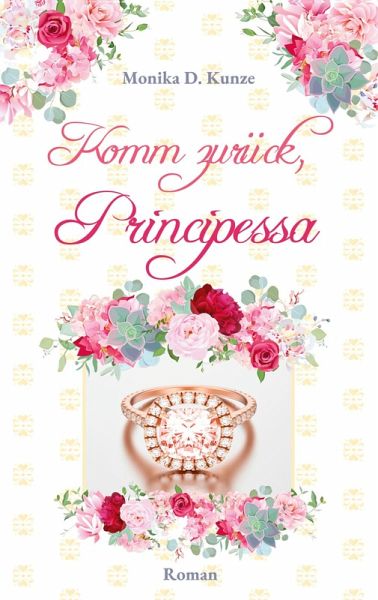 Komm zurück, Principessa (eBook, ePUB) Komm zurück, Principessa (eBook, ePUB)