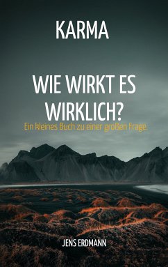 Karma - Wie wirkt es wirklich? (eBook, ePUB)