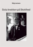 Sista knekten på Skotthed (eBook, ePUB) Sista knekten på Skotthed (eBook, ePUB)