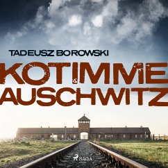 Kotimme Auschwitz (MP3-Download) - Borowski, Tadeusz