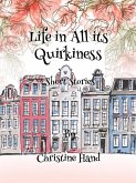 Life in all its Quirkiness - Short Stories (eBook, ePUB)