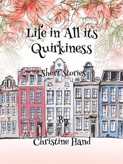 Cover Life in all its Quirkiness - Short Stories (eBook, ePUB)
