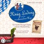 König Ludwig und der verschwundene Mops / König Ludwig Bd.3 (MP3-Download)