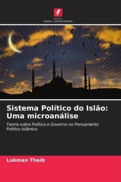 Sistema Político do Islão: Uma microanálise - Thaib, Lukman