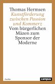 Kunstförderung zwischen Passion und Kommerz (eBook, PDF)