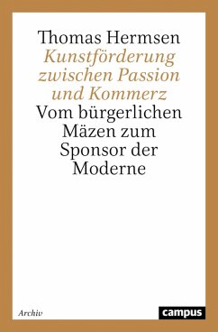 Kunstförderung zwischen Passion und Kommerz (eBook, PDF) - Hermsen, Thomas