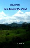 Run Around the Pond (Flight of the Maita, #37) (eBook, ePUB)