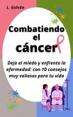 Combatiendo el cáncer (eBook, ePUB)