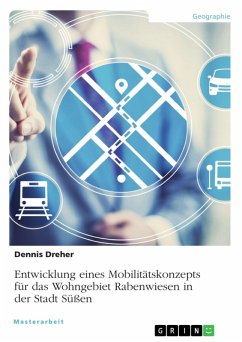 Entwicklung eines Mobilitätskonzepts für das Wohngebiet Rabenwiesen in der Stadt Süßen (eBook, PDF)