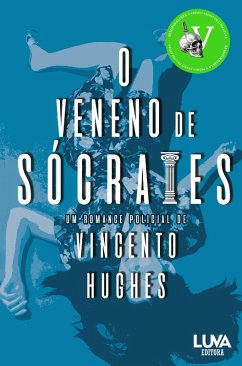 O Veneno de Sócrates (eBook, ePUB) - Hughes, Vincento