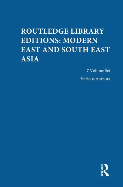 Routledge Library Editions: Modern East and South East Asia (eBook, PDF) Routledge Library Editions: Modern East and South East Asia (eBook, PDF)