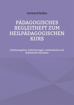 Pädagogisches Begleitheft zum Heilpädagogischen Kurs (eBook, ePUB)