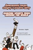 Amazing Sports from Around the World (Ukrainian-English) (eBook, ePUB) Amazing Sports from Around the World (Ukrainian-English) (eBook, ePUB)