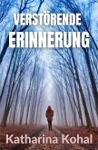 Verstörende Erinnerung (eBook, ePUB)