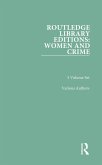 Routledge Library Editions: Women and Crime (eBook, PDF) Routledge Library Editions: Women and Crime (eBook, PDF)