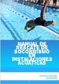 Manual de rescate de socorrismo en instalaciones acúaticas (Sports, #1) (eBook, ePUB)