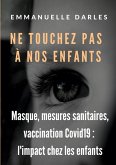 Ne touchez pas à nos enfants (eBook, ePUB)