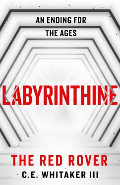 The Red Rover: Labyrinthine (The Rover Series Universe, #8) (eBook, ePUB) - Whitaker, C. E.