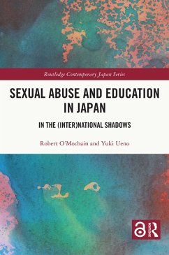 Sexual Abuse and Education in Japan (eBook, ePUB) - O'Mochain, Robert; Ueno, Yuki