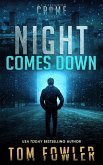 Night Comes Down: A C.T. Ferguson Crime Novel (The C.T. Ferguson Mysteries, #13) (eBook, ePUB)