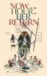 Now is the Hour of Her Return (eBook,... - Bild 1
