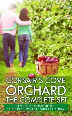 Corsair's Cove Orchard (eBook, ePUB) - Adina, Shelley; Goldsworthy, Rachel; Ashwood, Sharon