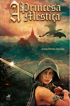 A Princesa Mestiça (eBook, ePUB) - Carvalho, Erivan Pereira