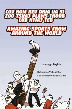 Amazing Sports from Around the World (Hmong-English) (eBook, ePUB) - McLaughlin, Douglas