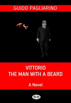 Vittorio, The Man With A Beard (eBook, ePUB) - Pagliarino, Guido