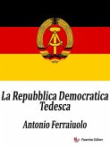 La Repubblica Democratica Tedesca (eBook, ePUB)