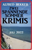 Zwei spannende Sommerkrimis Juli 2022 (eBook, ePUB)