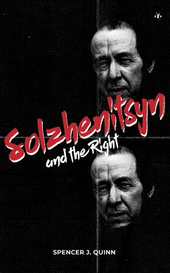 Solzhenitsyn and the Right (eBook, ePUB) - J. Quinn, Spencer