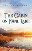 The Cabin on Kanu Lake (eBook, ePUB)