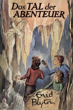 Das Tal der Abenteuer - Blyton, Enid