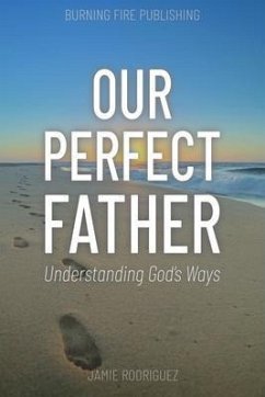 Our Perfect Father (eBook, ePUB) - Rodriguez, Jamie