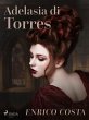 Adelasia di Torres (eBook, ePUB) - Bild 1