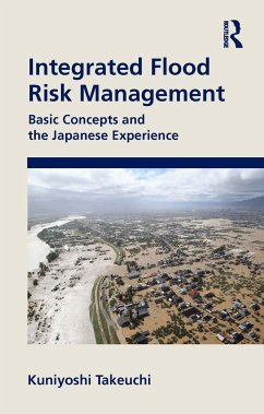 Integrated Flood Risk Management - Takeuchi, Kuniyoshi (University of Yamanashi, Japan)