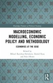 Macroeconomic Modelling, Economic Policy and Methodology