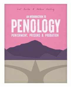 An Introduction to Penology - Burke, Lawrence;gosling, Helena