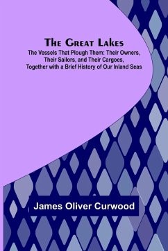 Cover The Great Lakes; The Vessels That Plough Them