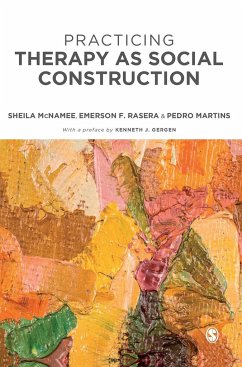 Practicing Therapy as Social Construction - McNamee, Sheila;Rasera, Emerson F;Martins, Pedro