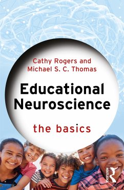 Educational Neuroscience - Rogers, Cathy; Thomas, Michael S. C.