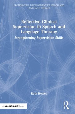Reflective Clinical Supervision in Speech and Language Therapy - Howes, Ruth