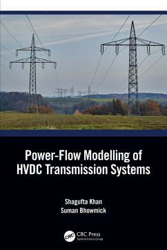 Power-Flow Modelling of HVDC Transmission Systems - Khan, Shagufta (Galgotias University, UP, INDIA); Bhowmick, Suman (Delhi Technological University, India)