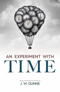 An Experiment with Time - J.W., Dunne